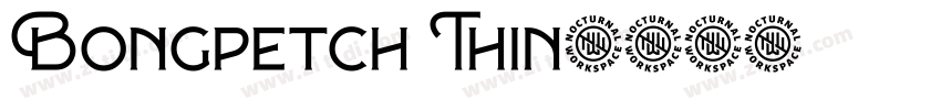 Bongpetch Thin字体转换